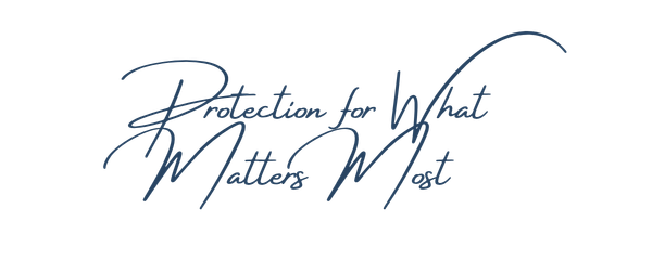 Text saying "Protection for What Matters Most" in a stylized font.