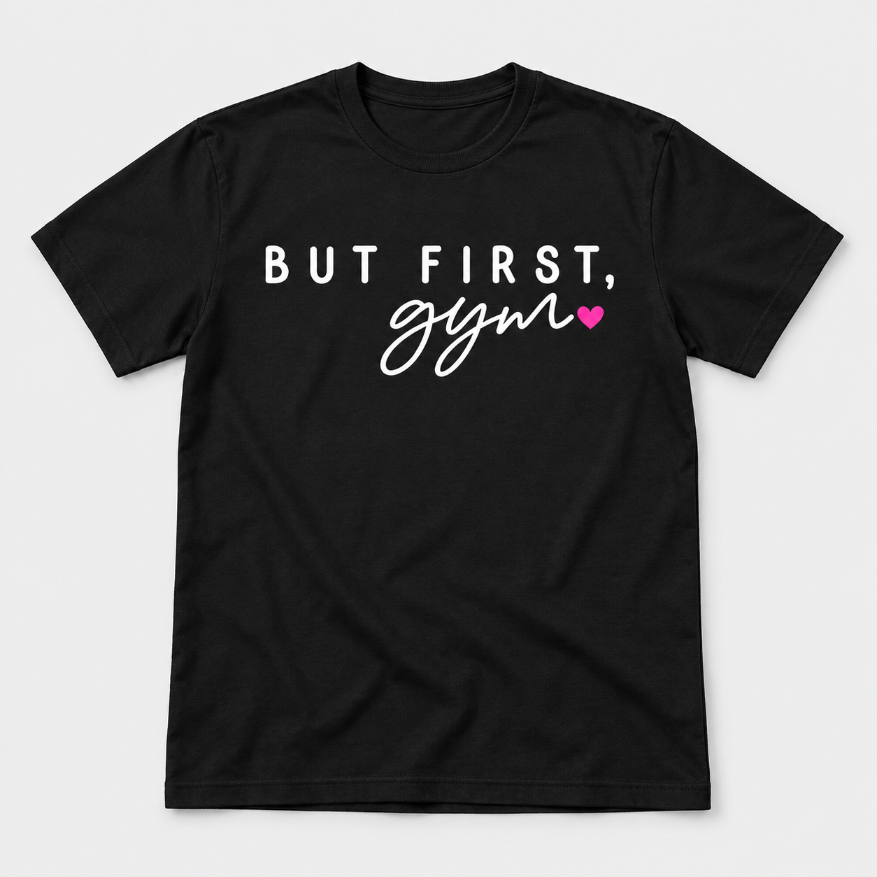 Black T-shirt with But First, Gym Print (22).png