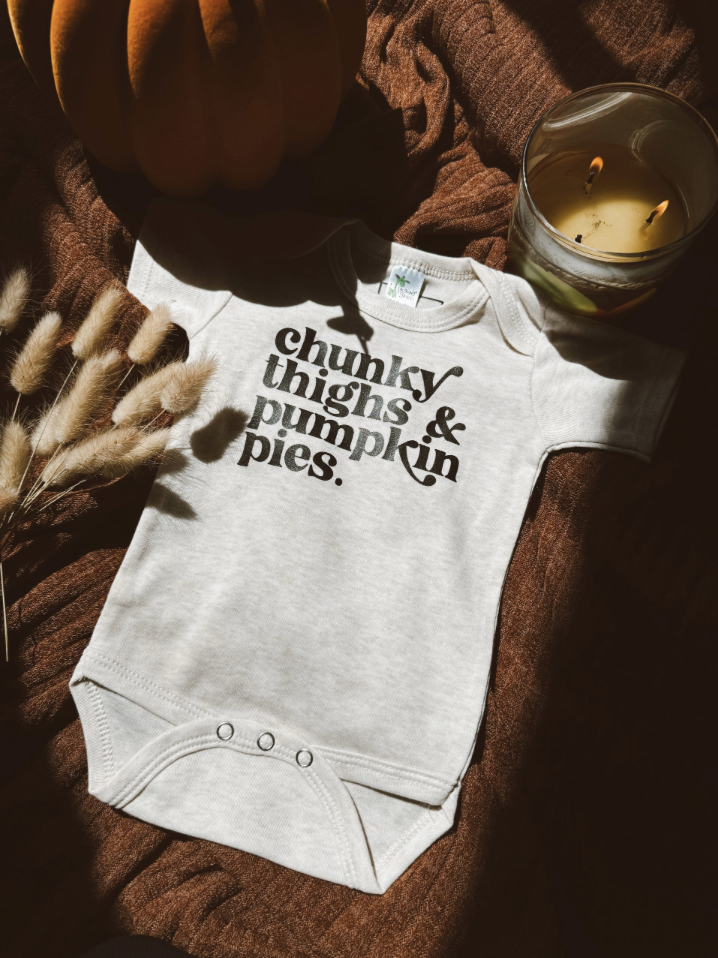 Chunky Thighs & Pumpkin Pies Onesie