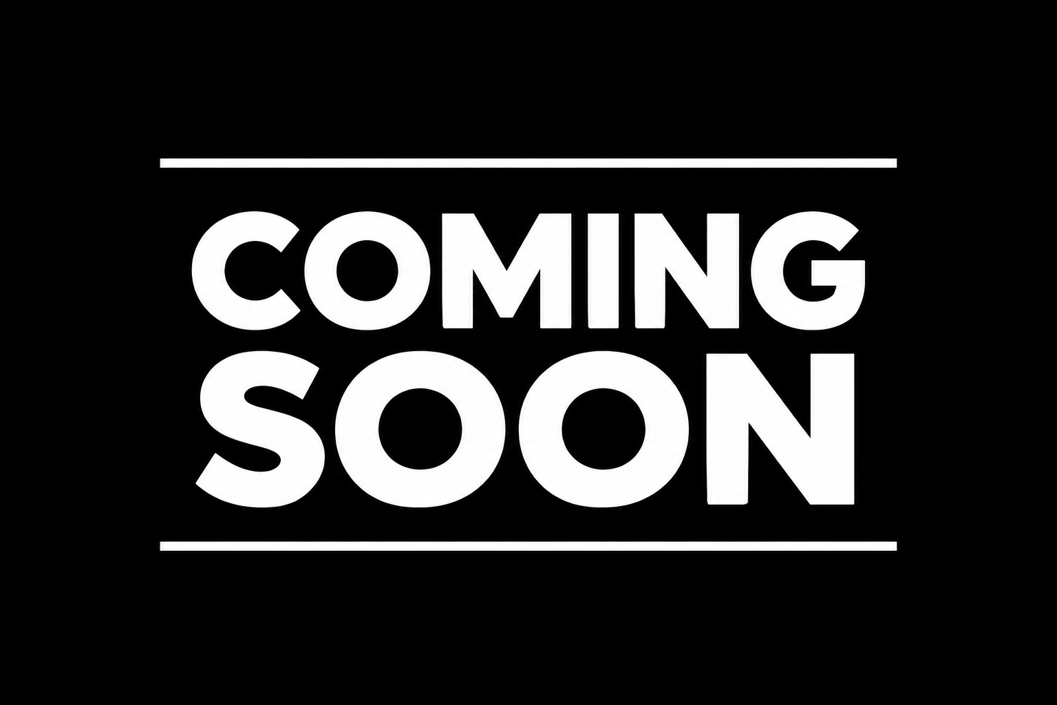 Black background with bold white text reading 'COMING SOON'.