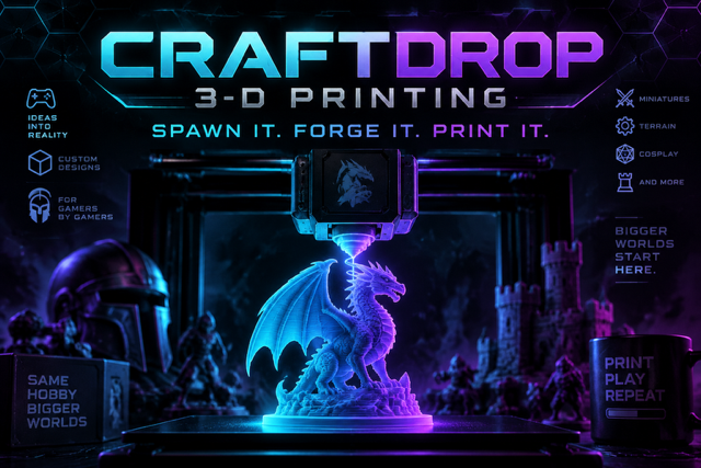 Poster for CraftDrop 3D printing service featuring a glowing dragon model being 3D printed with a large printer. The poster contains various tags such as ideas, custom designs, for gamers, miniatures, terrain, cosplay, and more, with phrases like 'Spawn it, forge it, print it' and 'Bigger worlds start here'.