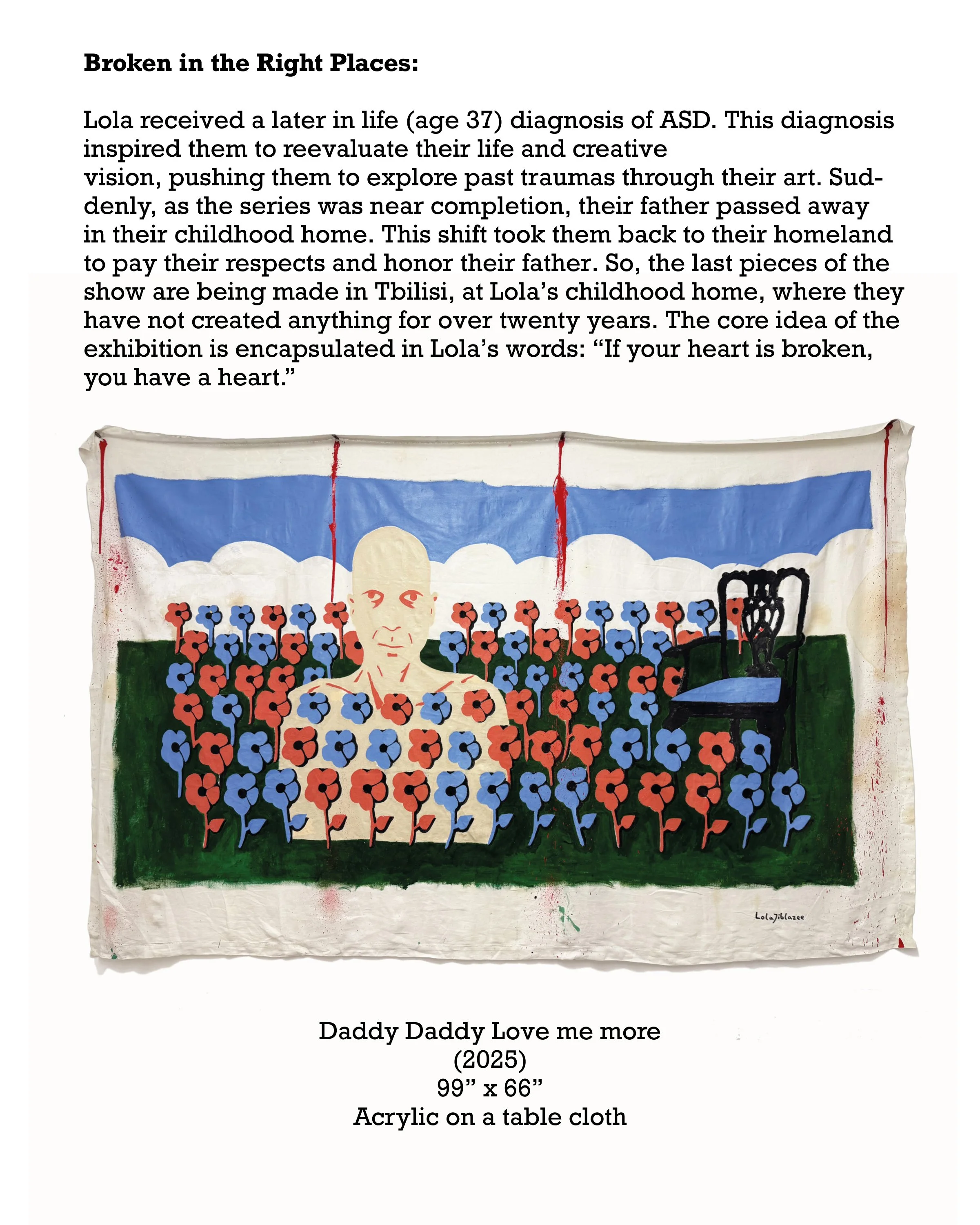 An acrylic painting titled 'Daddy Daddy Love me more' created in 2025, measuring 99 by 66 inches, on a tablecloth. It features a stylized figure of a person with a large head and a small body, surrounded by a field of red and blue flowers with a dark
