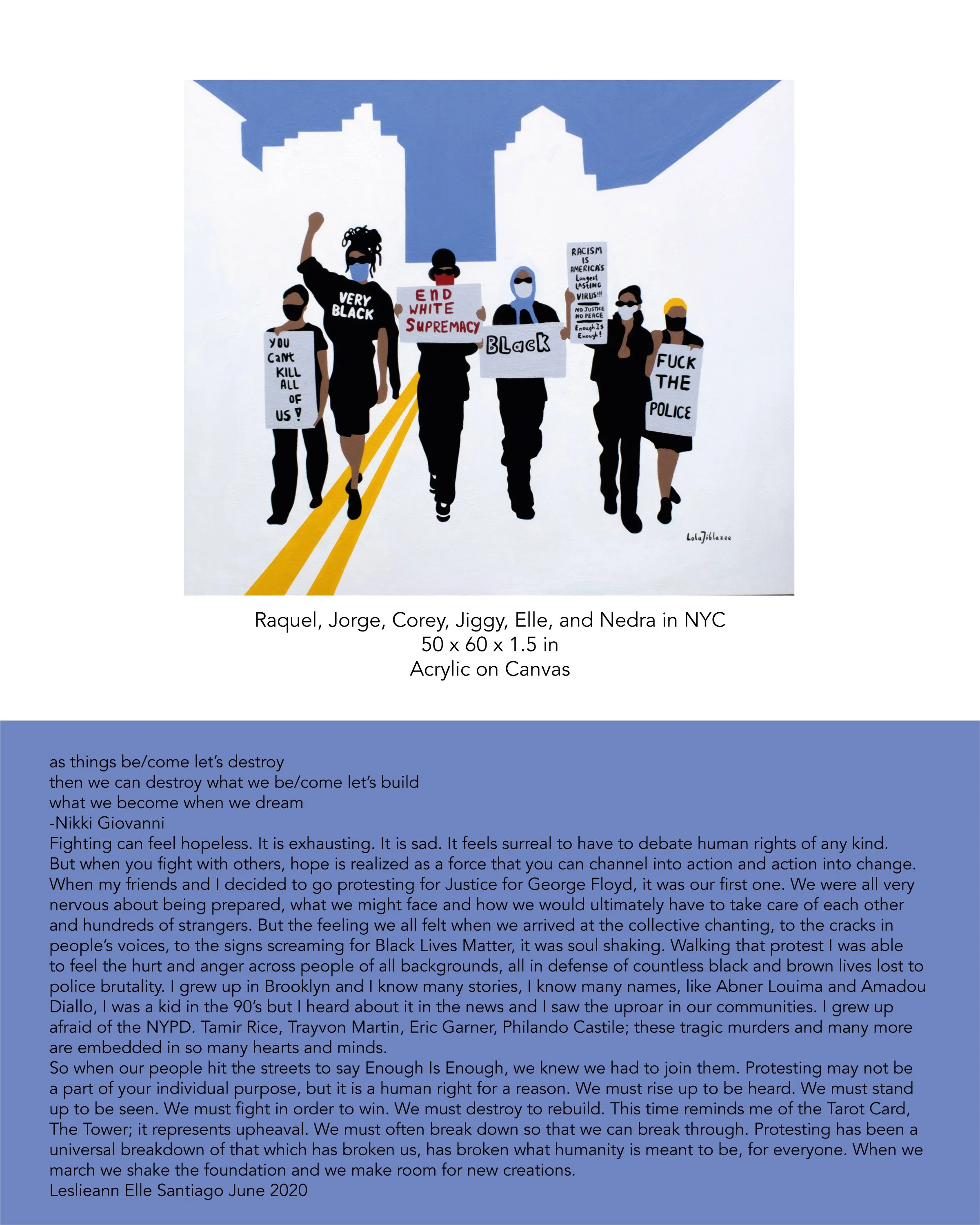 Painting of Black and brown protesters marching in NYC holding signs with messages such as "You can't kill all of us!", "End white supremacy", "Black", "Racism is America's longest lasting virus!", and "F*** the police". The background features a cit