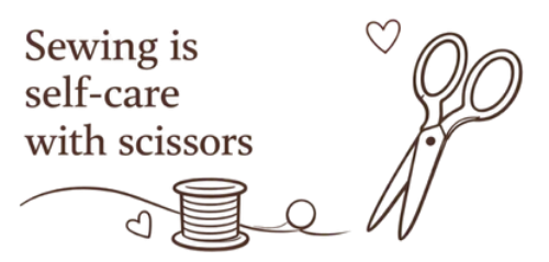 Text that reads, "Sewing is self-care with scissors," alongside illustrations Sewing scissors and thread illustrate sewing as self-care