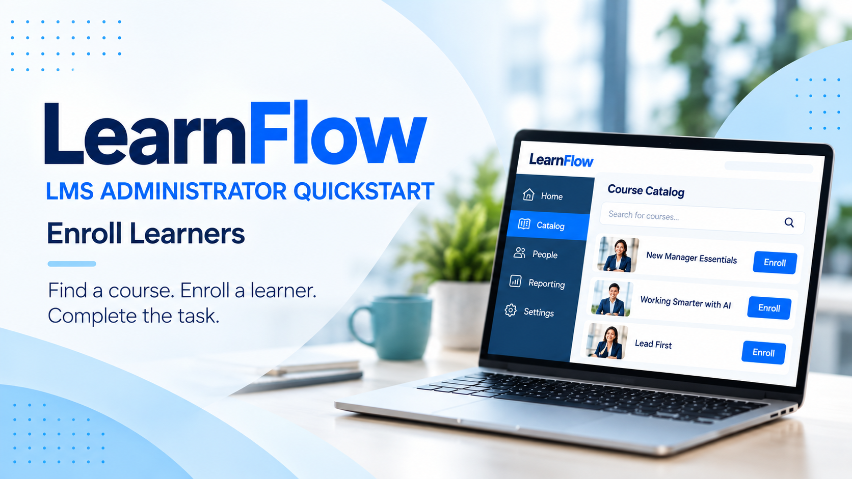 Screenshot of the LearnFlow: Enroll Learners interactive software simulation, demonstrating learner enrollment in a learning management system.