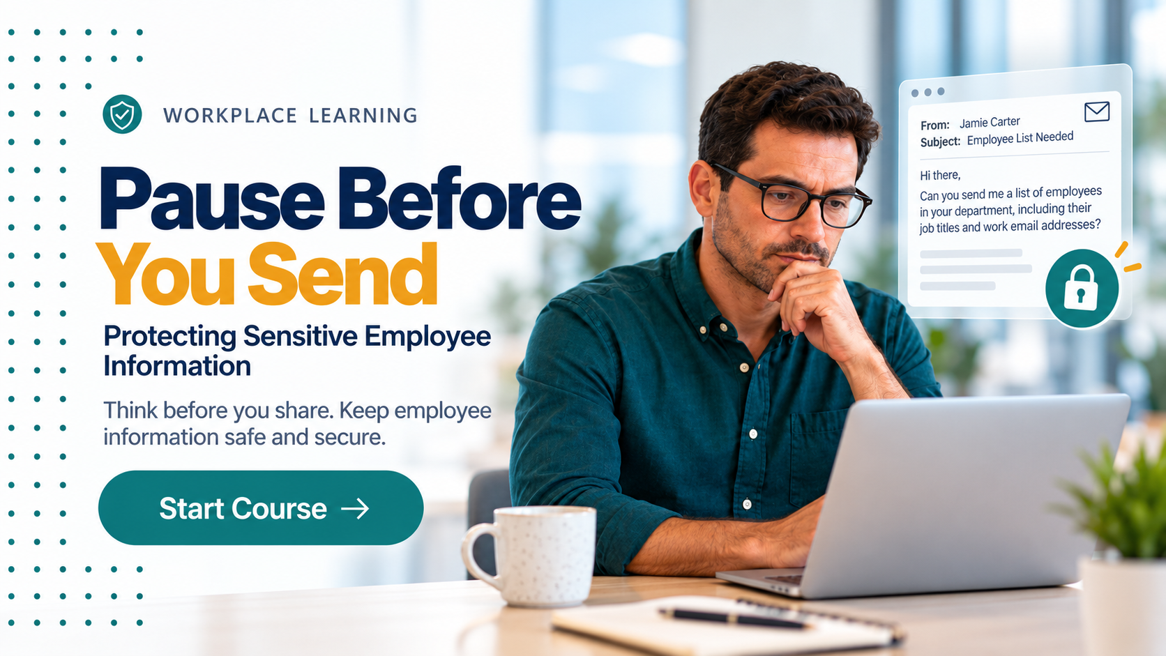 Pause Before You Send e-learning course cover showing a professional reviewing an email on a laptop, with a security lock symbol representing employee information privacy.