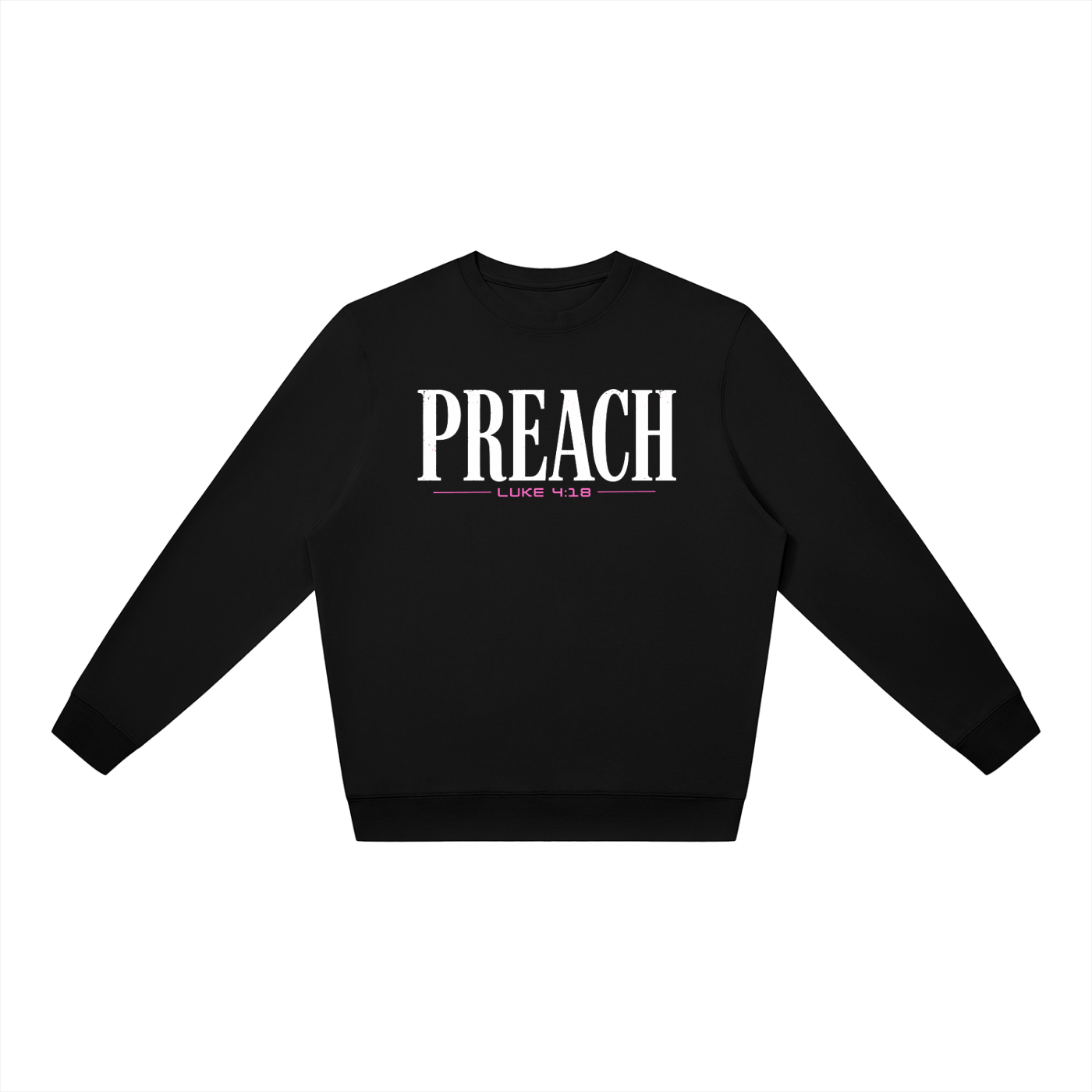Preach (PINK) — Crewneck Sweatshirt