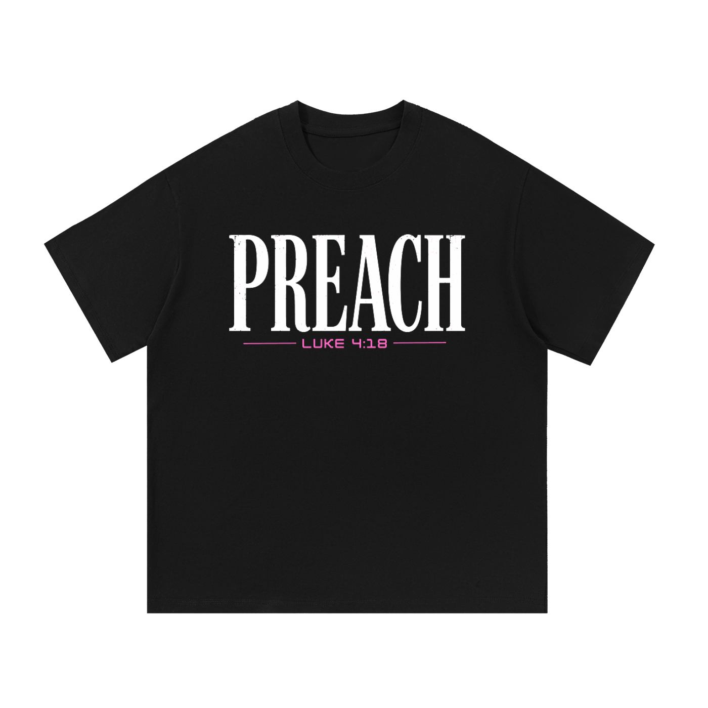 Preach (PINK) — T-Shirt