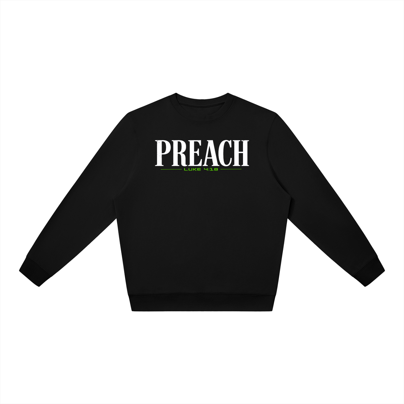 Preach (GREEN) — Crewneck Sweatshirt