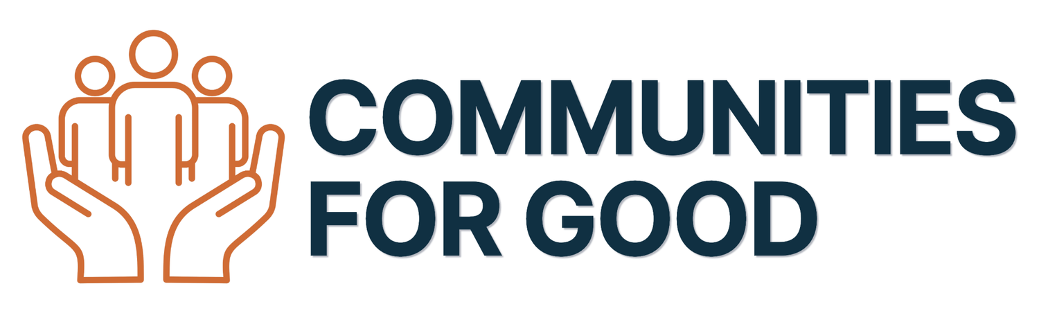 COMMUNITIES FOR GOOD