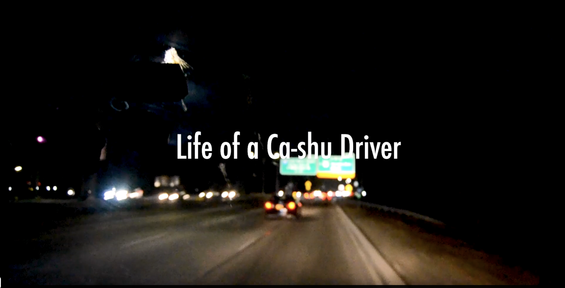 "Life of a Ca-Shu Driver" Student Short Film