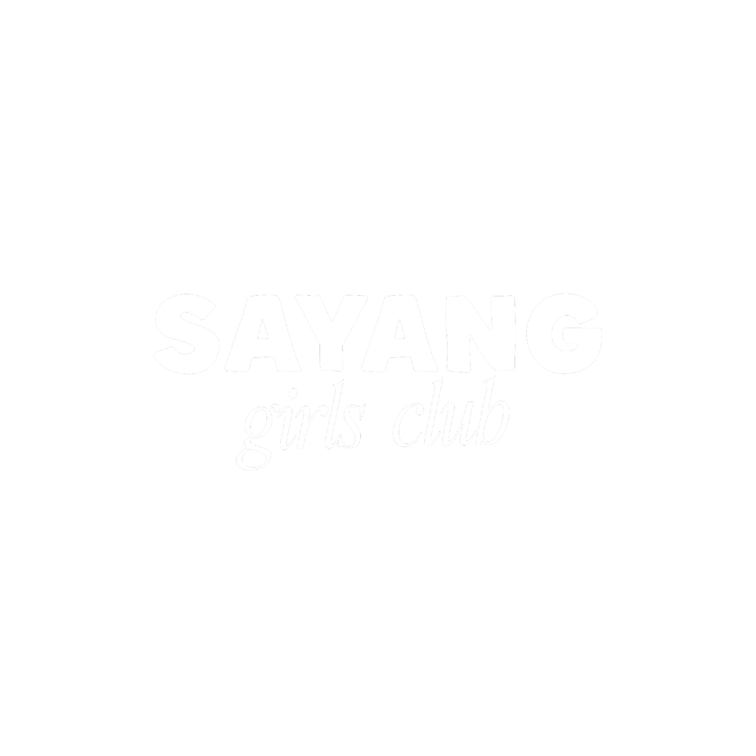 Sayang Girls Club