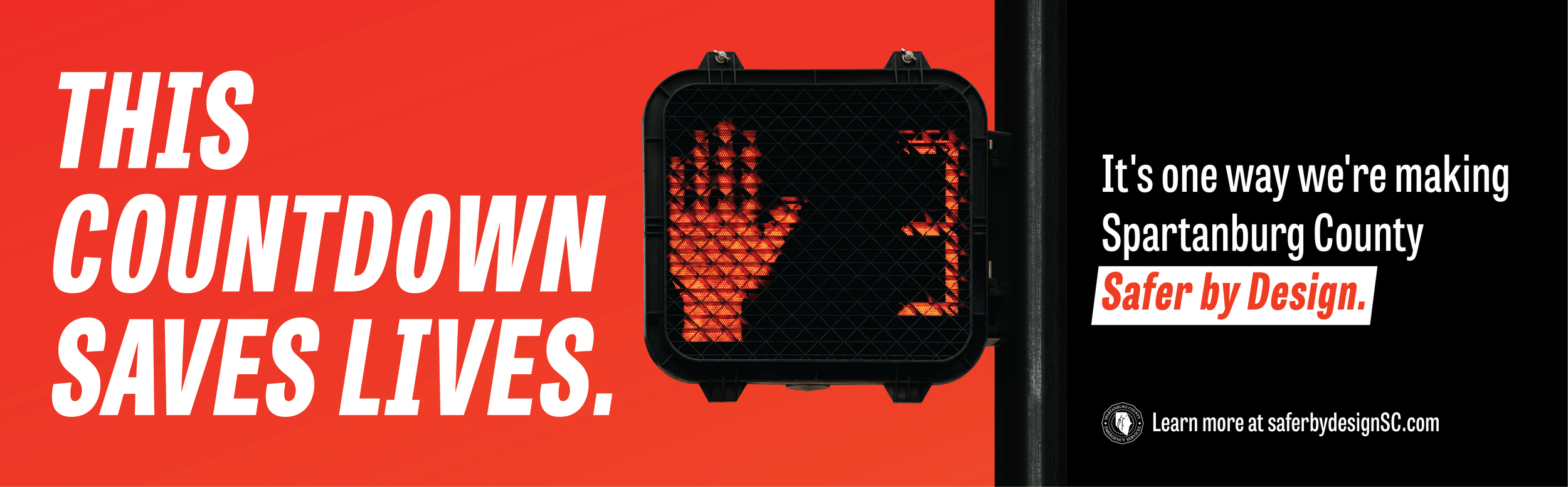 A pedestrian interval countdown signal showing a red hand and a countdown at 3. Text: This Countdown Saves Lives. It's one way we're making Spartanburg County Safer by Design.