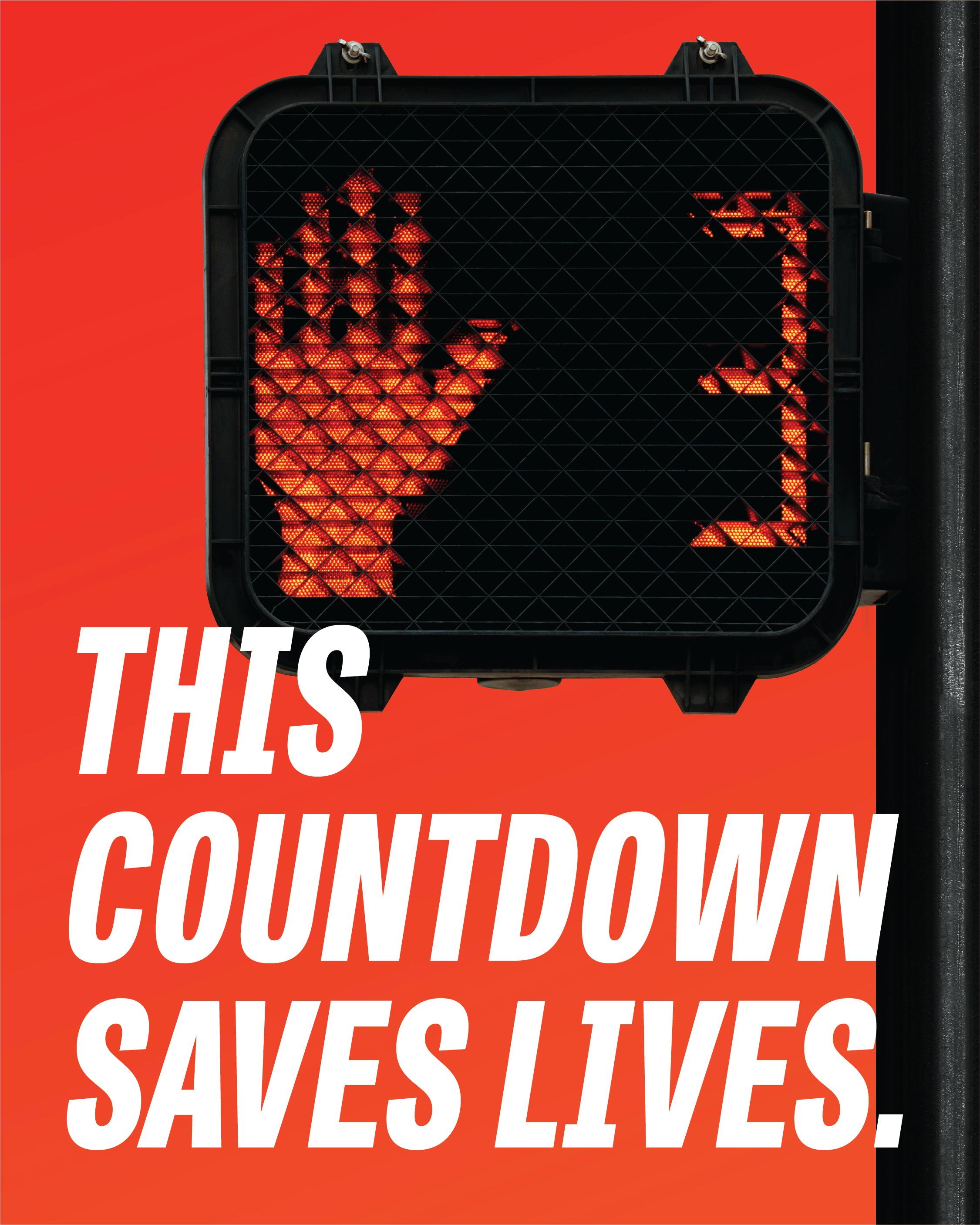 A pedestrian interval countdown signal showing a red hand and a countdown at 3. Text: This Countdown Saves Lives. 