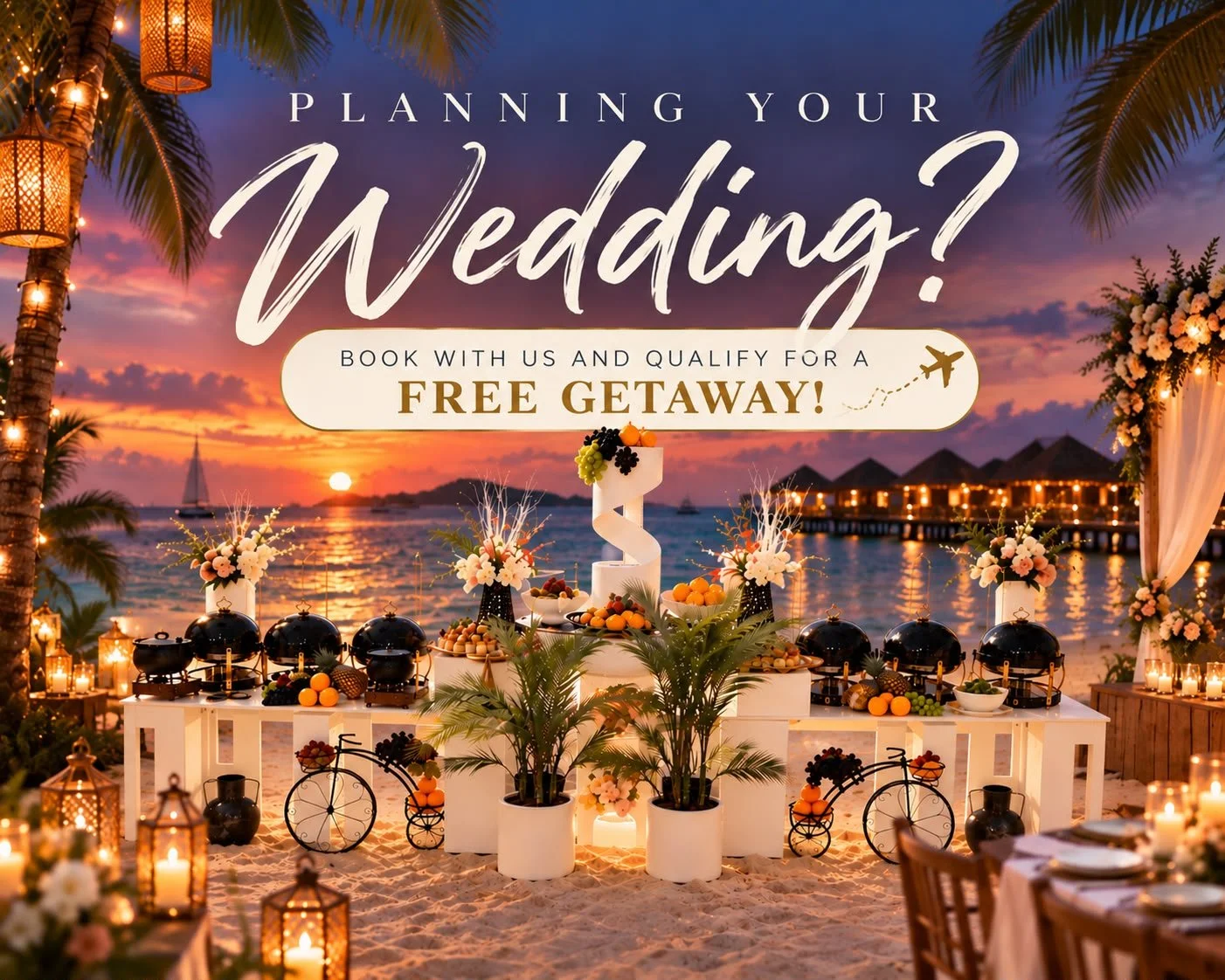 Beachside wedding planning advertisement with sunset, decorated tables, floral arrangements, torches, and overwater bungalows.