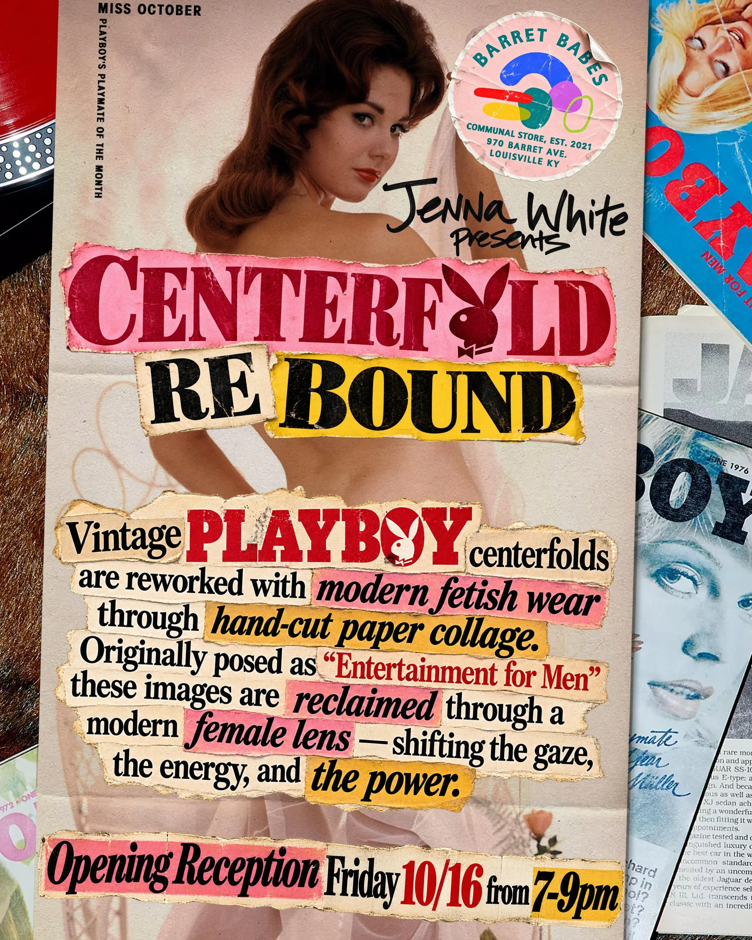 &ldquo;Centerfold Re-Bound&rdquo; with Jenna White this OCTOBER 🐇
We&rsquo;re excited for you to join us on OCTOBER 16 7-9 pm or anytime the whole month to explore a shifted gaze through reworked vintage Playboys ✂️