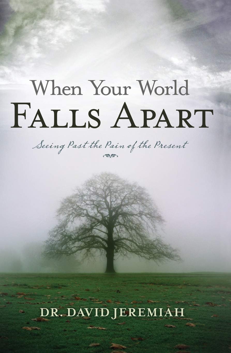 When Your World Falls Apart book by Dr. David Jeremiah