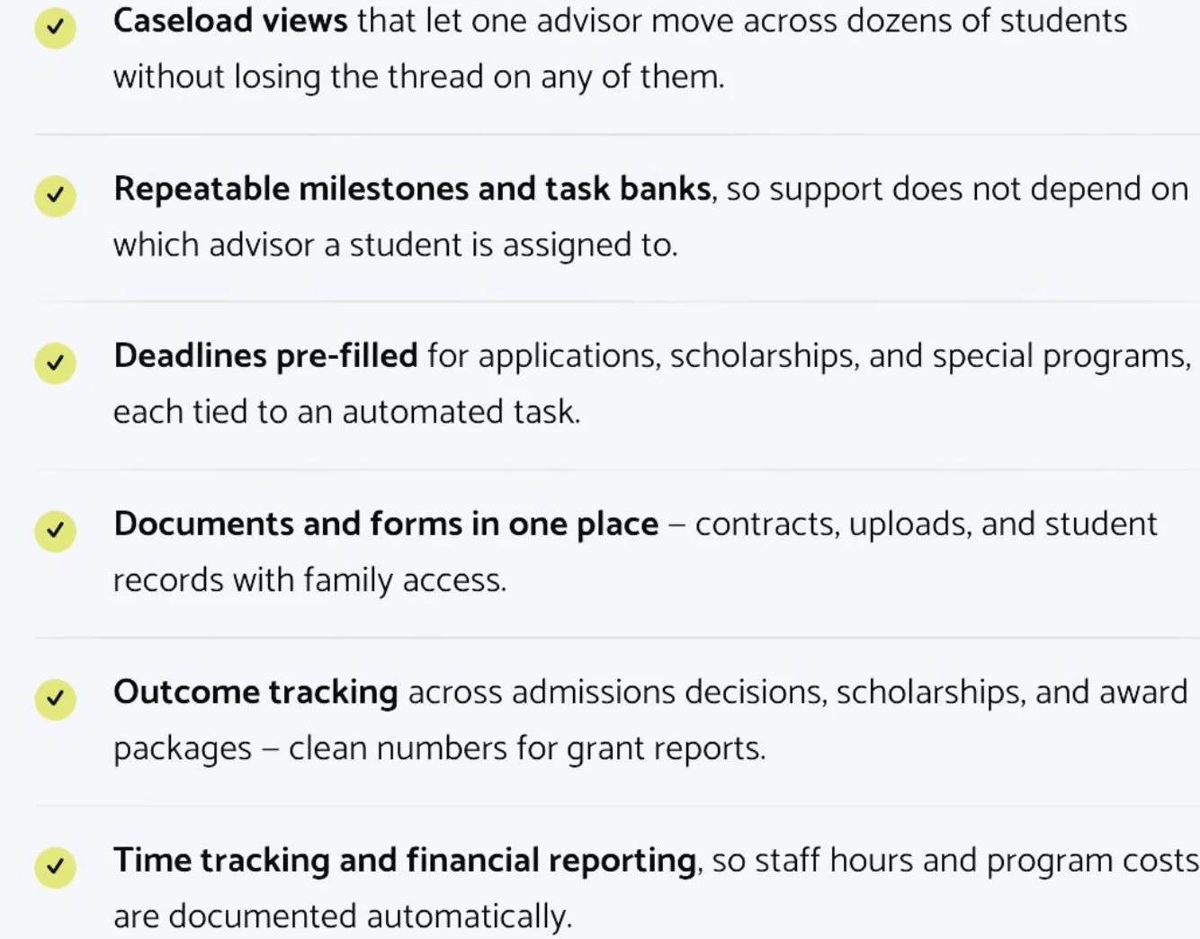 List of features related to student and scholarship management, each with a yellow checkmark bullet point, including caseload views, repeatable milestones and task banks, pre-filled deadlines, documents and forms in one place, outcome tracking, and time tracking and financial reporting.
