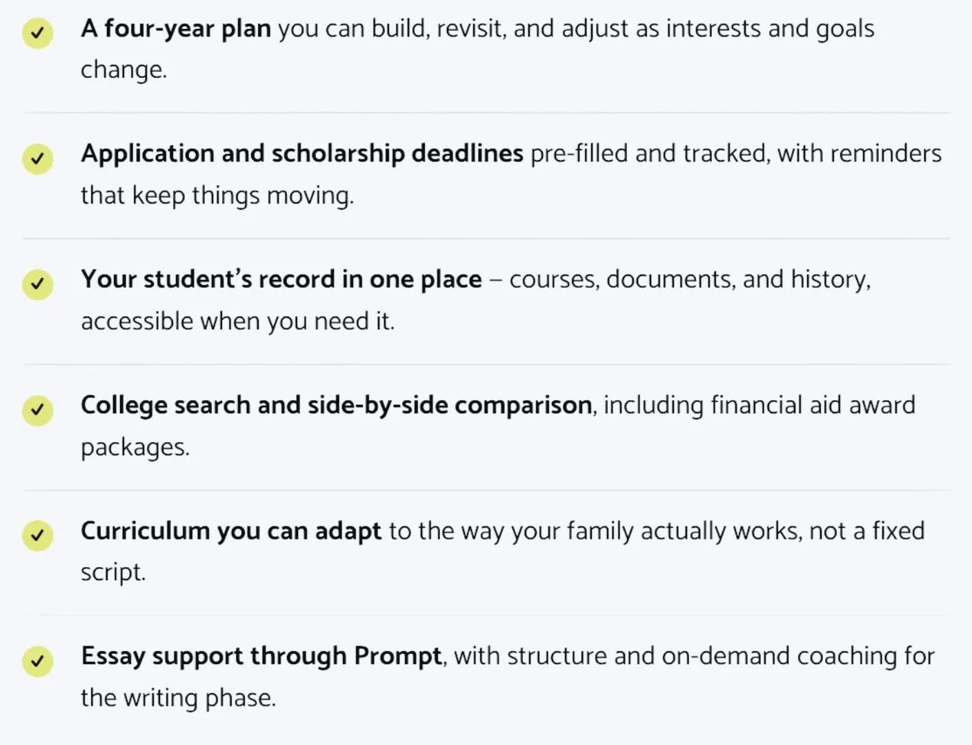 A list of educational or academic planning tips with checkmarks beside each point, including topics like four-year plans, scholarship deadlines, student records, college comparison, adaptable curriculum, and essay support.