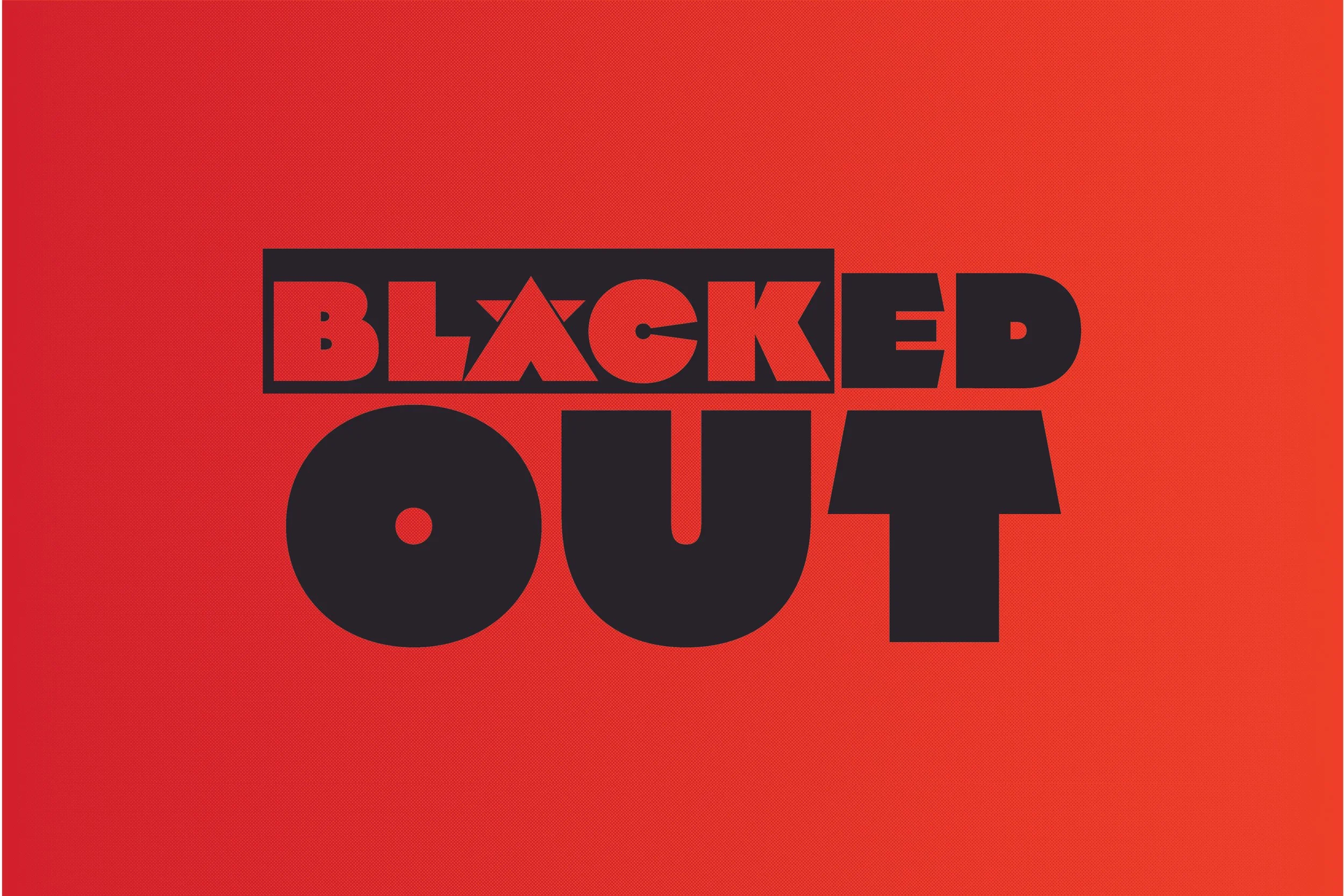 Blacked Out