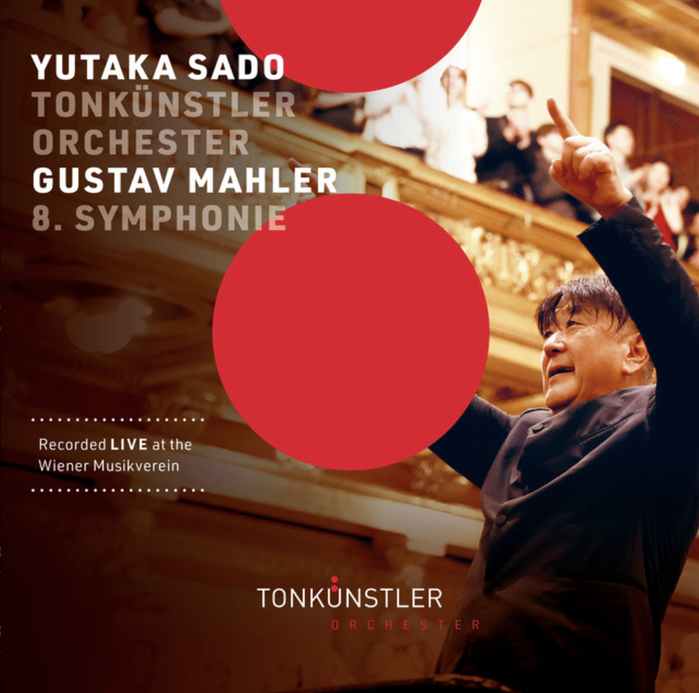 Concert poster for Yutaka Sado conducting the Tonkünstler Orchestra performing Gustav Mahler's 8th Symphony, recorded live at the Wiener Musikverein, featuring a conductor with raising hands in a concert hall.