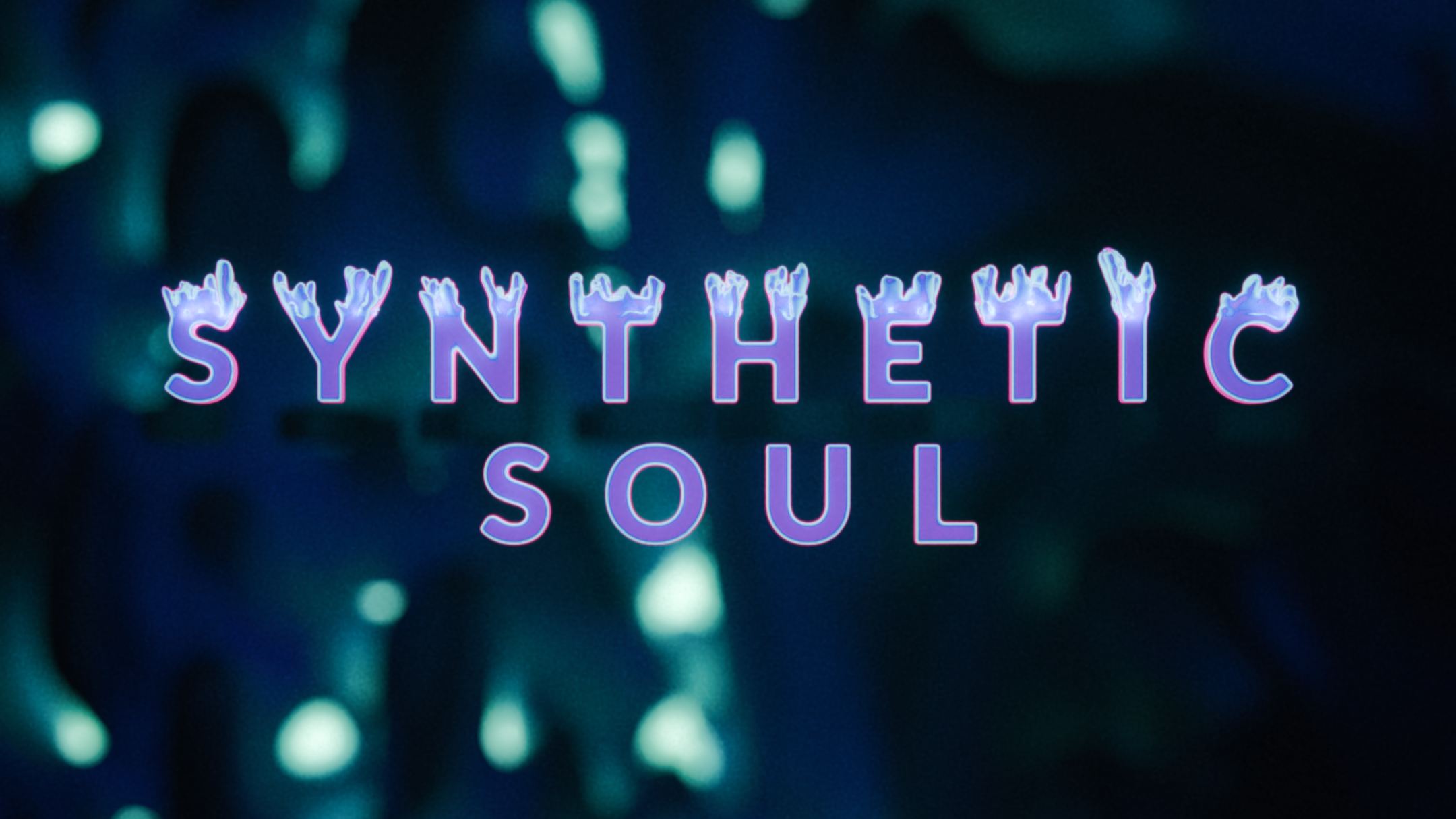 SYNTHETIC SOUL