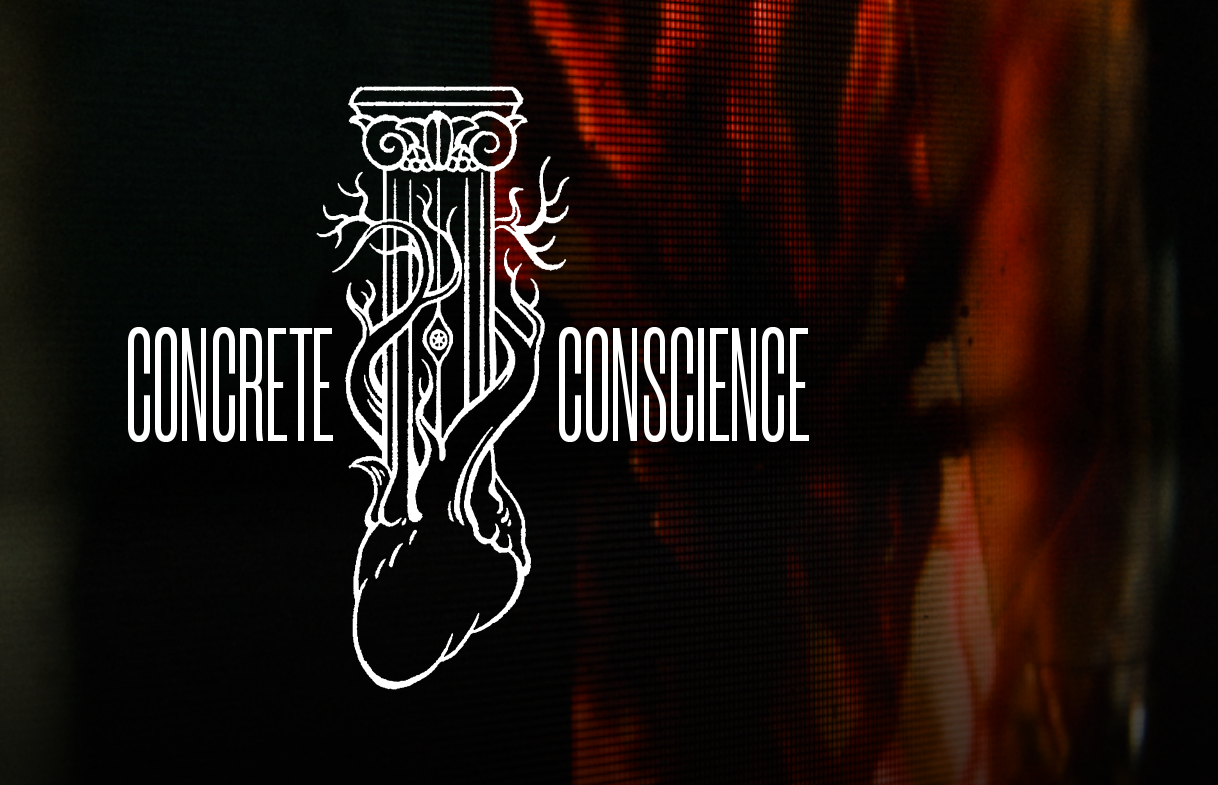 CONCRETE CONSCIENCE