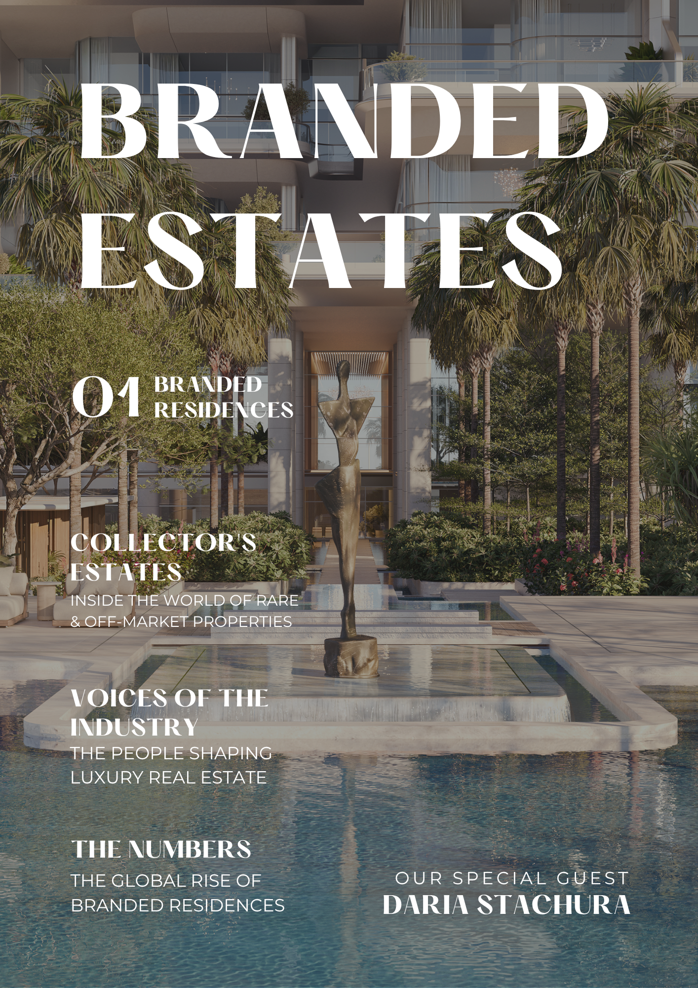 Cover page of a magazine featuring a modern residential building with a landscaped courtyard, fountain, and sculptures. Overlaid text includes titles and topics related to luxury real estate, branded residences, market trends, and a guest feature with Daria Stachura.
