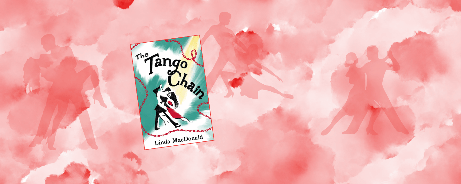 The Tango Chain by Linda MacDonald - Is this read for you?