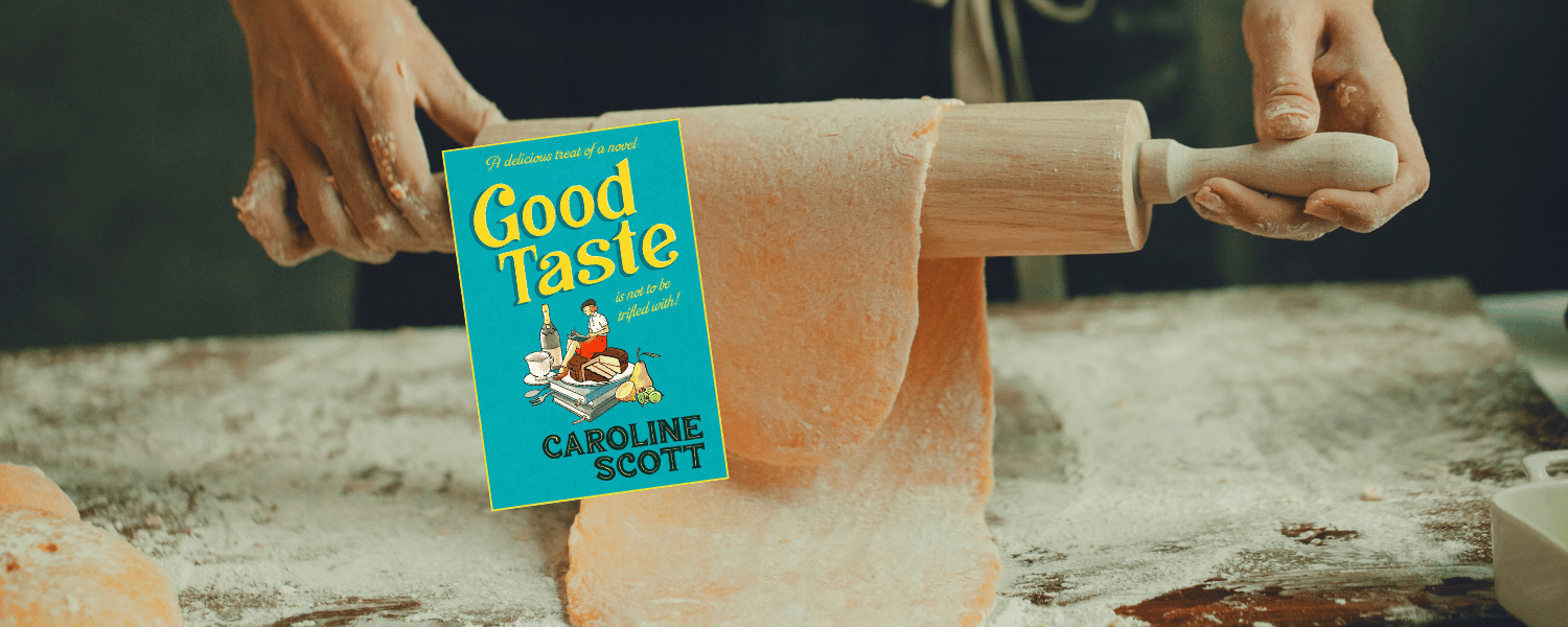 Good Taste by Caroline Scott