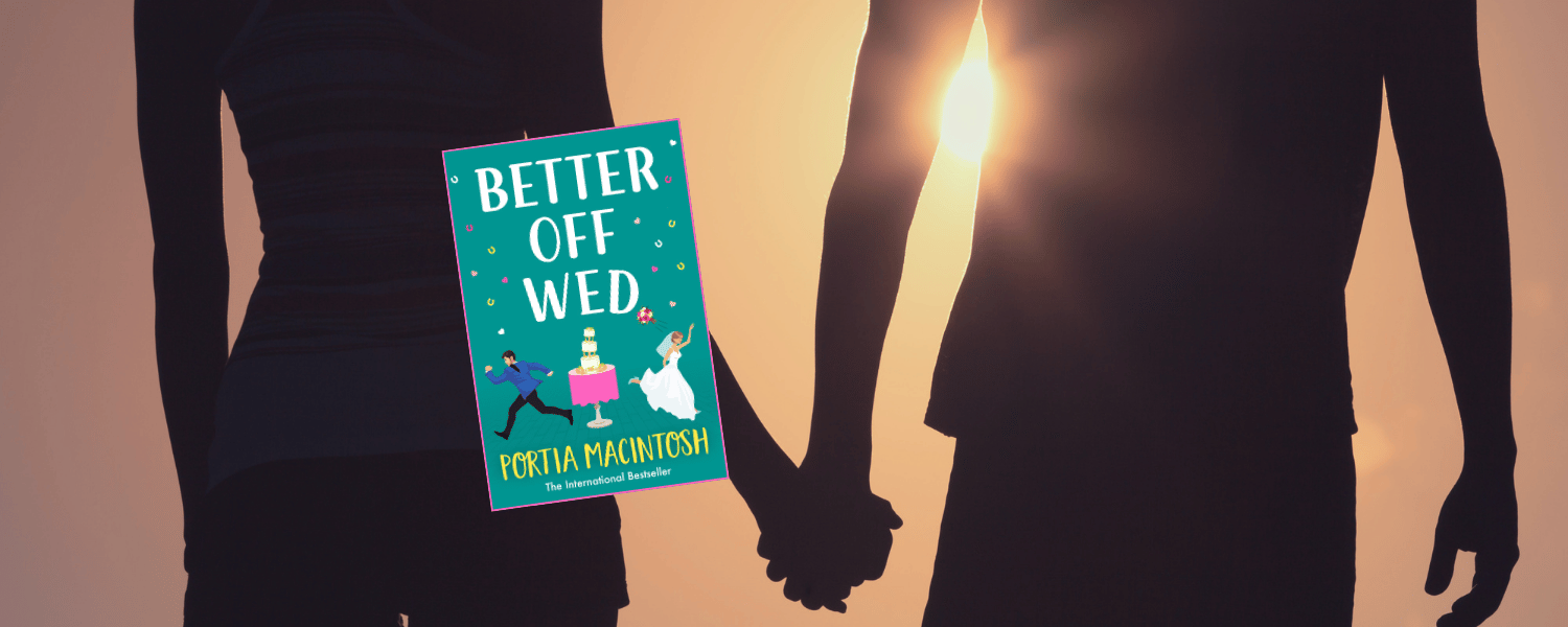 Better Off Wed by Portia MacIntosh