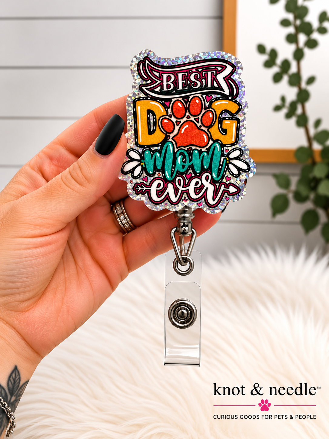 Best Dog Mom Ever Badge Reel