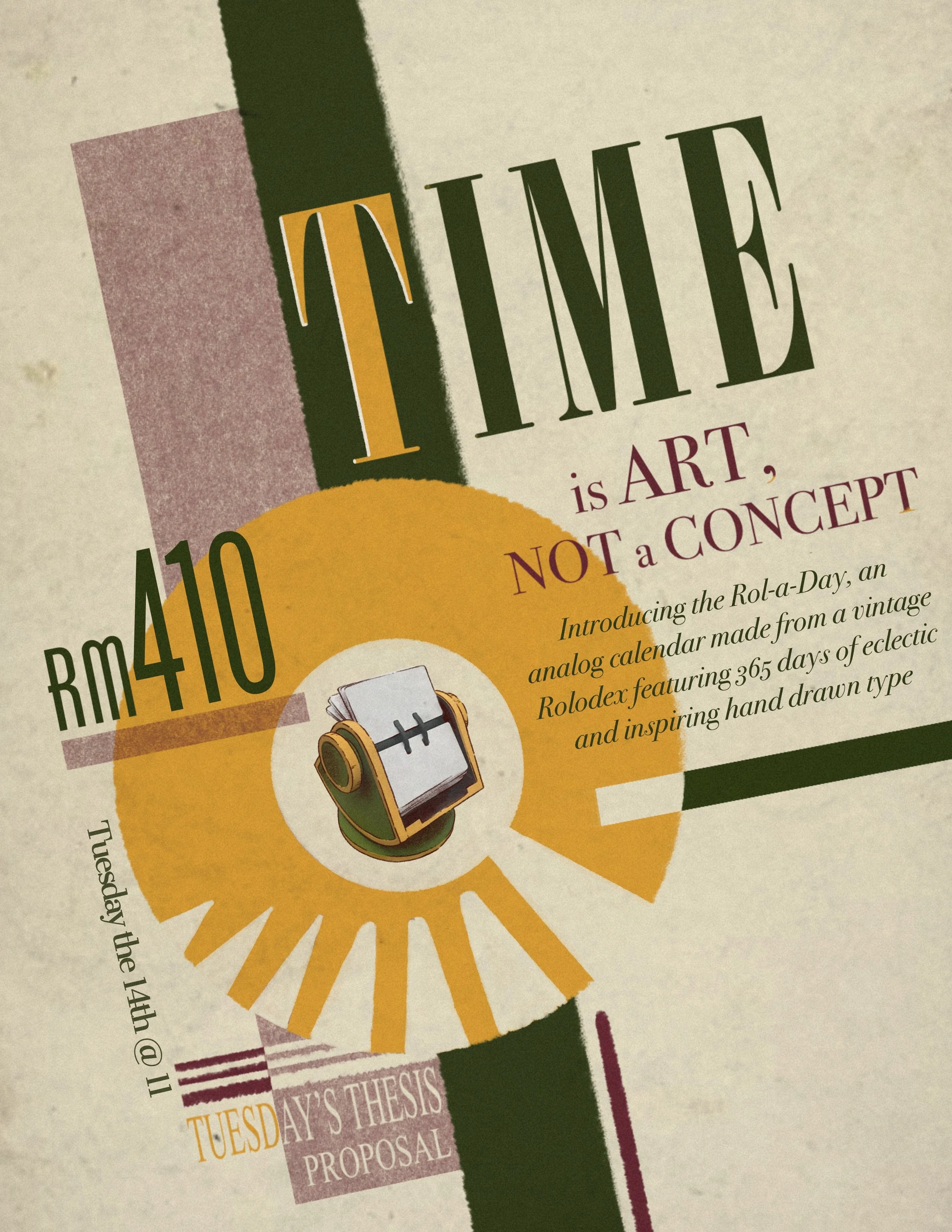 A vintage-inspired poster featuring the phrase 'Time is Art, Not a Concept' with a Rolodex illustration and information for a thesis proposal in tan, green, red and yellow with a textured background.