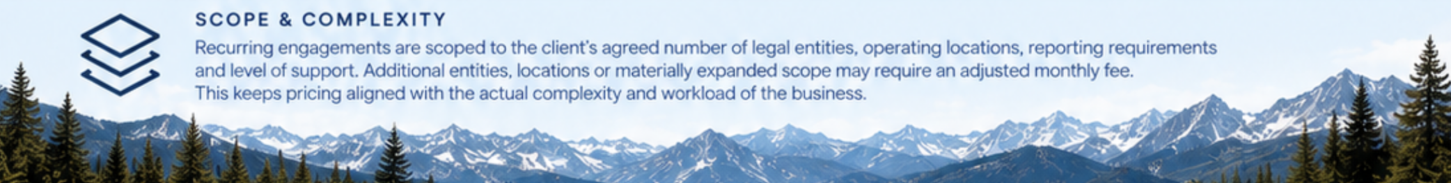 Banner with a mountain range background and a logo on the top left. The text reads 'Scope & Complexity' followed by a paragraph explaining recurring engagements tailored to client needs, with scope adjustments and workload considerations.