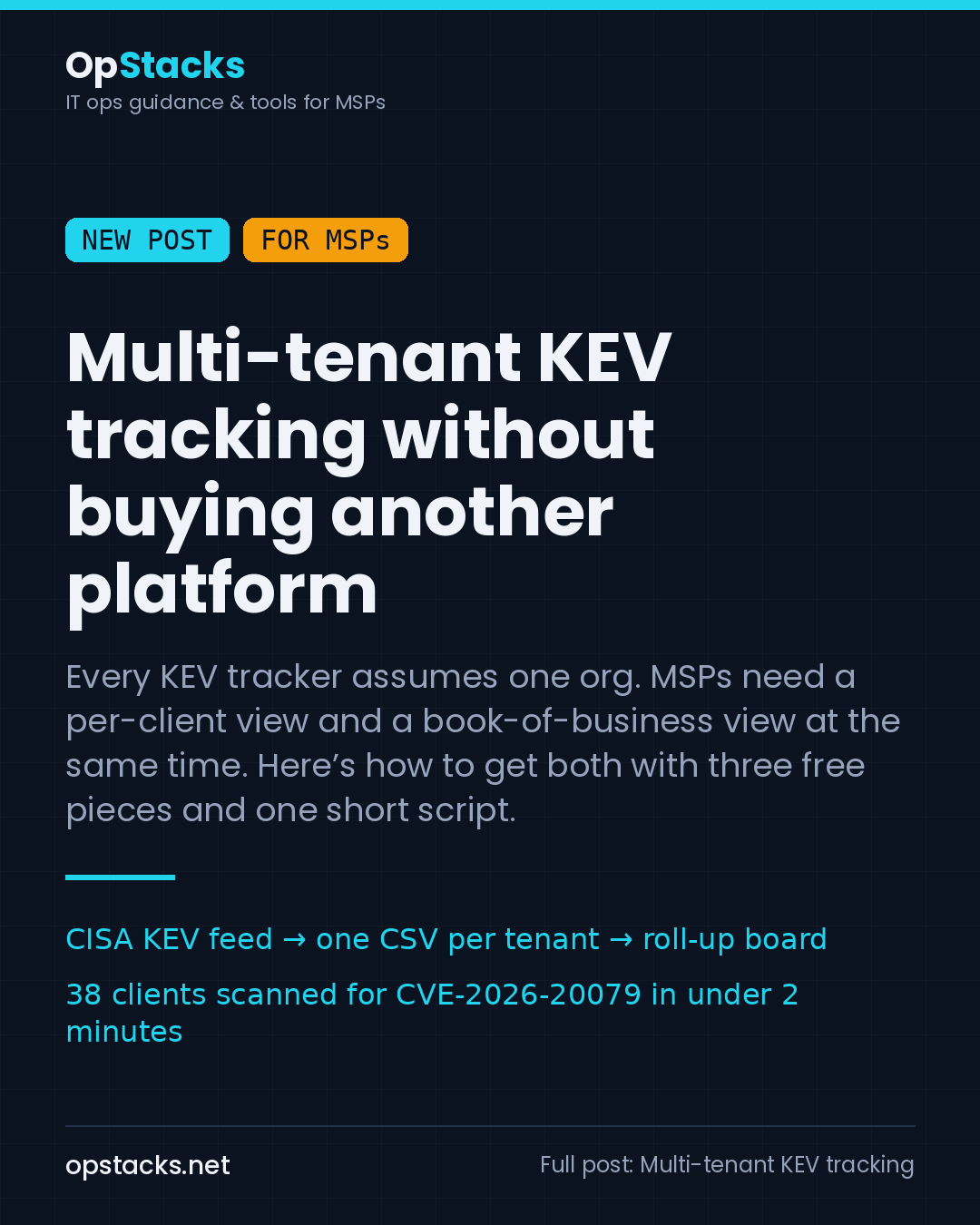 Multi-tenant KEV tracking without buying another platform
