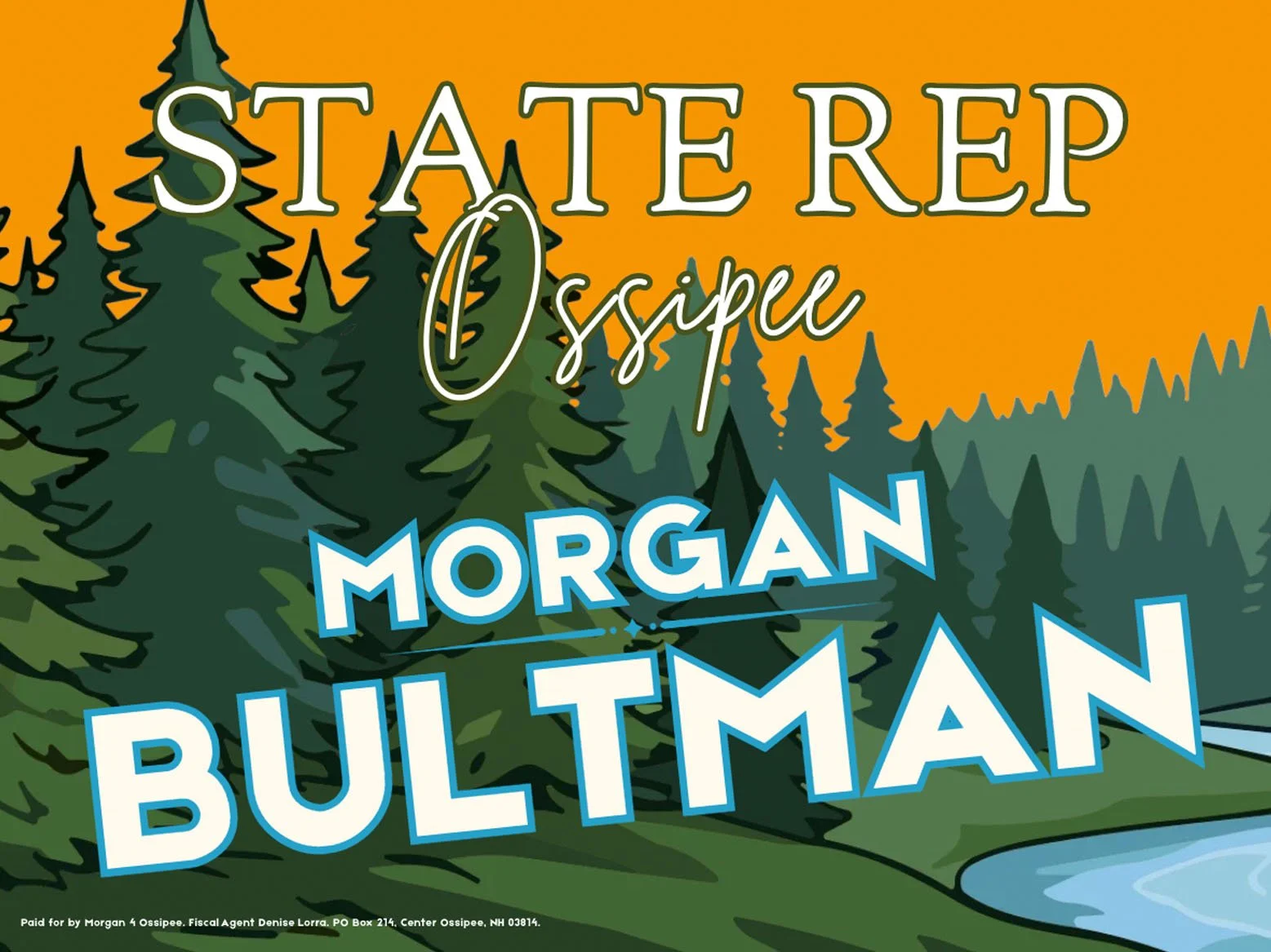 Picture of lawn sign from campaign for Morgan Bultman, NH House of Representatives nominee for Ossipee