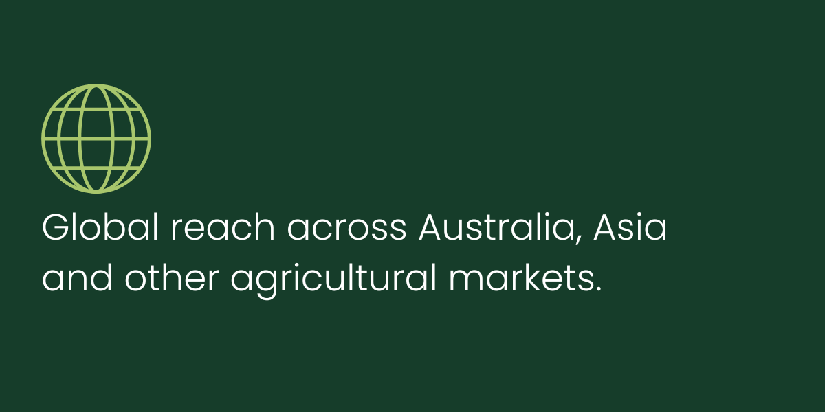 Green background with a globe icon and white text that says, "Global reach across Australia, Asia and other agricultural markets."