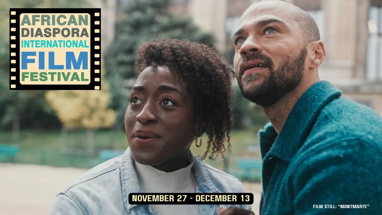 Promotional image for the African Diaspora International Film Festival featuring two people outdoors, with festival dates November 27–December 13 and a still from “Montmarte.”