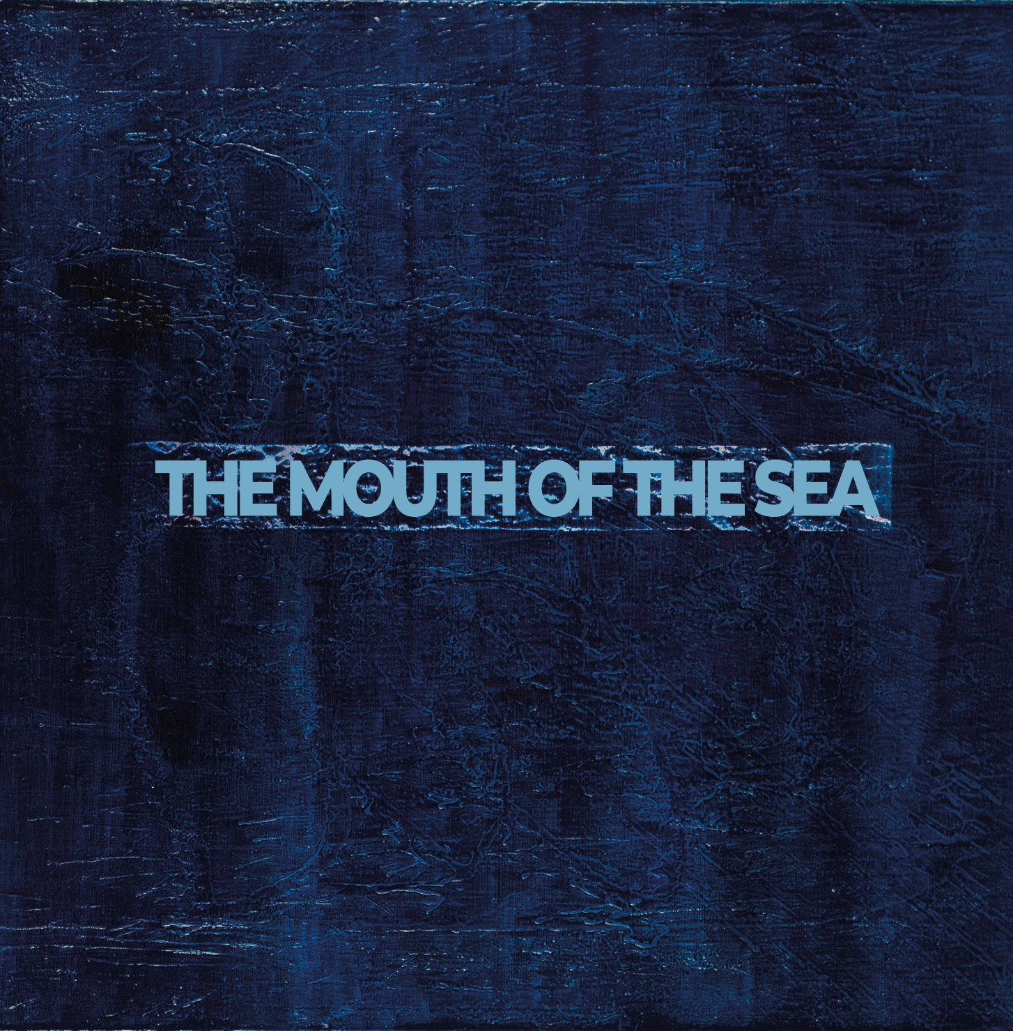The Mouth Of The Sea