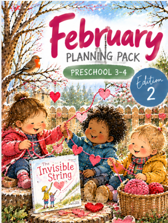 February Planning Pack – Preschool 3–4 | Edition 2