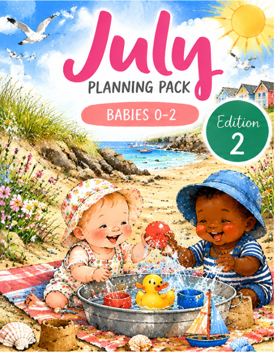 July Planning Pack – Babies 0–2 | Edition 2