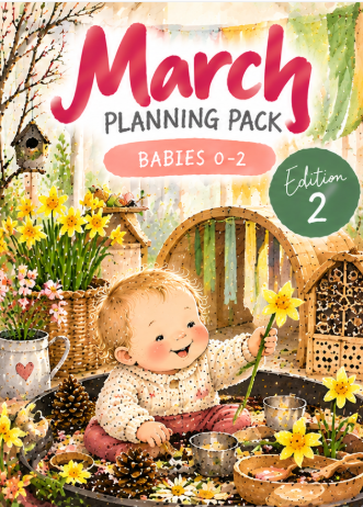 March Planning Pack – Babies 0–2 | Edition 2