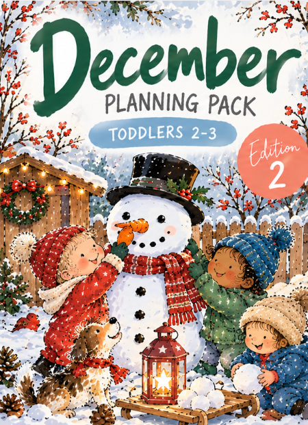 December Planning Pack – Toddlers 2–3 | Edition 2
