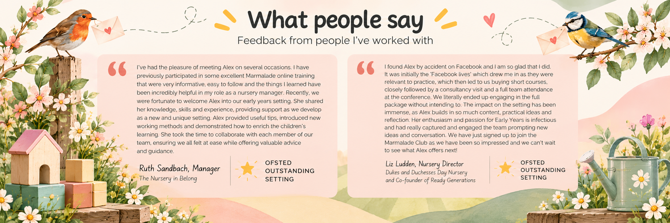 What people say: Ruth Sandbach of The Nursery in Belong and Liz Ludden of Dukes and Duchesses Day Nursery describe how Marmalade training and consultancy supported their teams and improved early years practice.