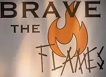 Brave the Flames
