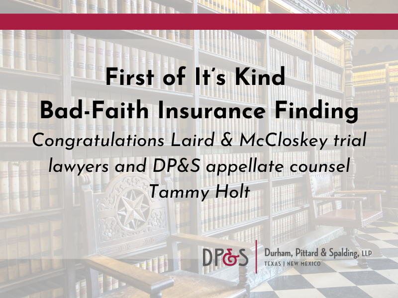 First of Its Kind Bad Faith Insurance Finding