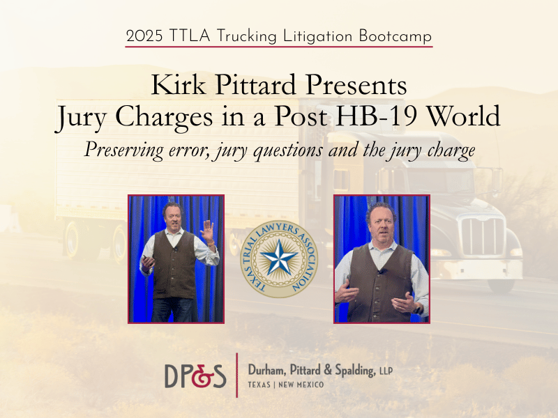 Kirk Pittard Presents at TTLA Trucking Litigation Bootcamp&nbsp;
