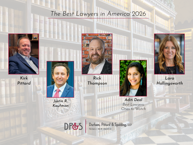 Best Lawyers in America® Recognizes Five from Durham, Pittard &amp; Spalding&nbsp;&nbsp;