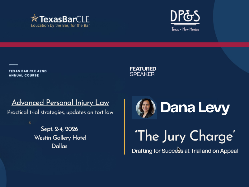 Dana Levy Presents on Jury Charge Strategies at Texas Bar Injury Law CLE