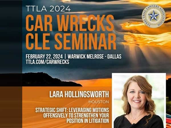 Lara Hollingsworth speaks at TTLA Car Wrecks CLE Seminar in Dallas!